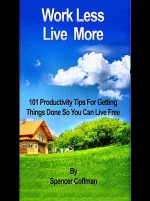 cover image of Work Less Live More